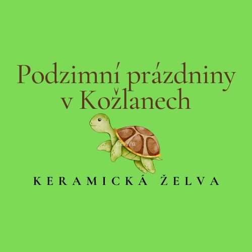 Keramická želva - podzimní prázdniny Kožlany