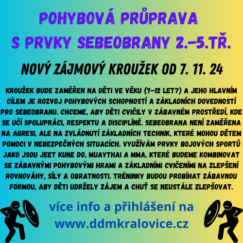 Nový zájmový kroužek Pohybová průprava s prvky sebeobrany 2.-5.tř.