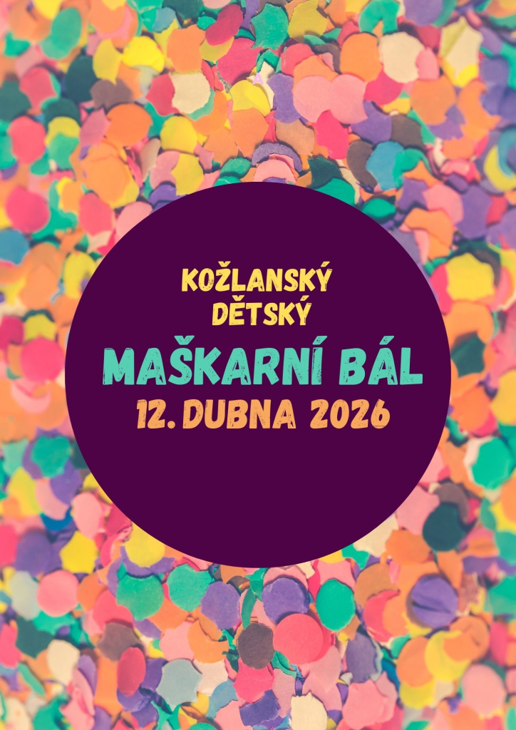 Dětský maškarní bál KOŽLANY