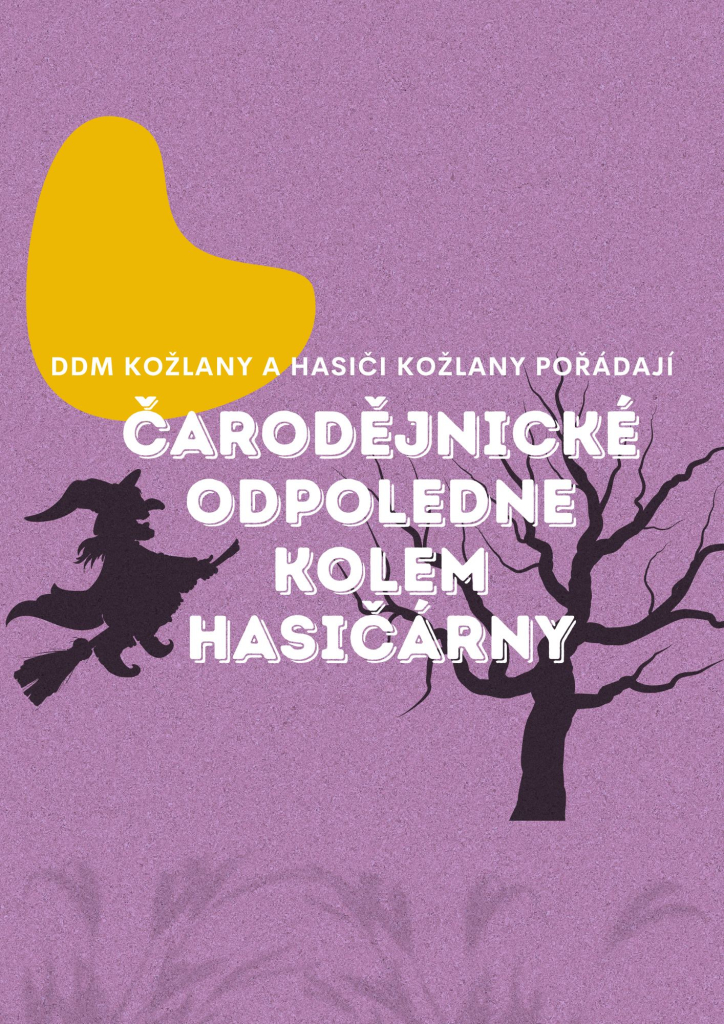 Čarodějnické odpoledne u hasičárny KOŽLANY