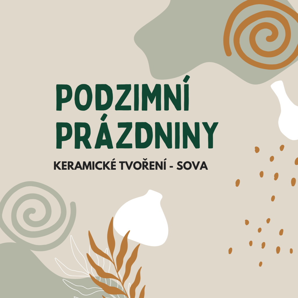 Podzimní prázdniny - keramické tvoření SOVA