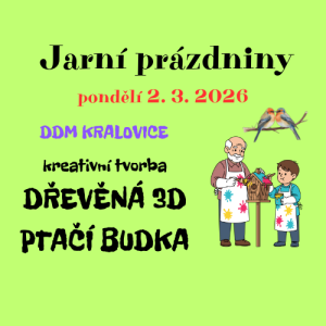 Jarní prázdniny - kreativní tvorba - dřevěná 3D ptačí budka