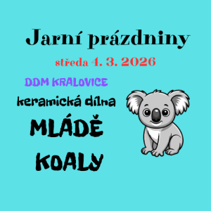Jarní prázdniny - keramická dílna - mládě koaly