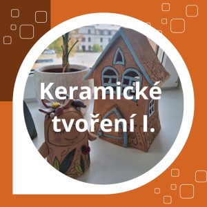 Kreativní večer - keramické tvoření I.
